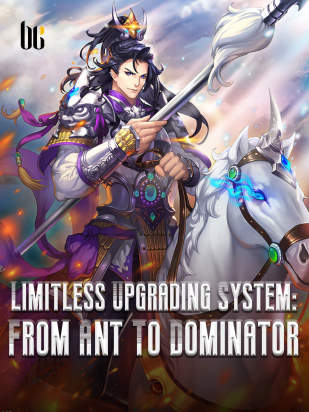 Limitless Upgrading System: From Ant To Dominator